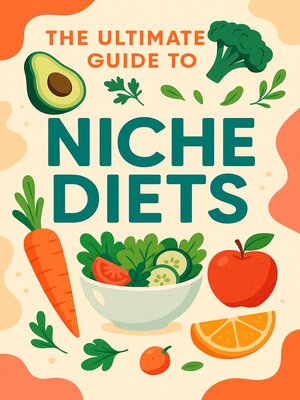 cover image of The Ultimate Guide to Niche Diets